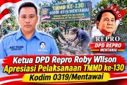 Pelaksanaan TMMD ke-130 Kodim 0319/Mentawai di Apresiasi Ketua DPD Repro Mentawai 
